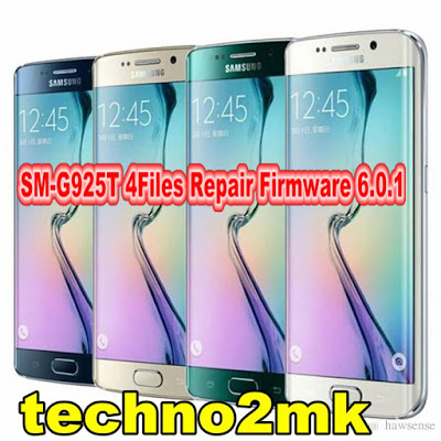 روم كاملة اربع ملفات لجهازSM-G925T 4Files Repair Firmware 6.0.1