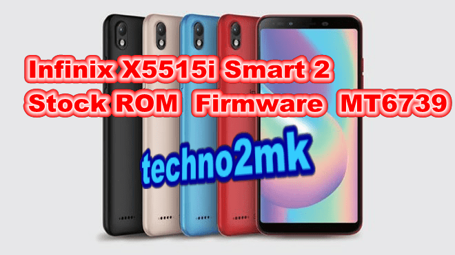 Infinix X5515i Smart 2 Stock ROM  Firmware  MT6739