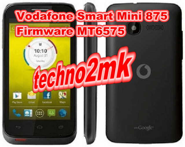 Vodafone Smart Mini 875 Stock Firmware MT6575 ROM (Flash File)